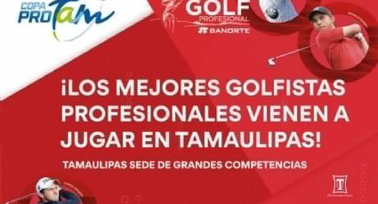 Los mejores golfistas profesionales jugarán en Tamaulipas