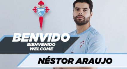 Oficial: Néstor Araujo nuevo refuerzo del Celta de Vigo