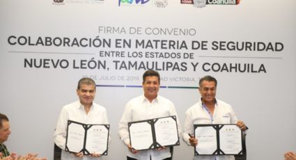 Tamaulipas, Coahuila y NL firman convenio en materia de seguridad