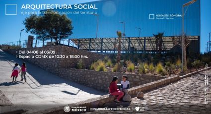 Sedatu y México Territorio Creativo expondrán obras del 'Programa de Mejoramiento Urbano'