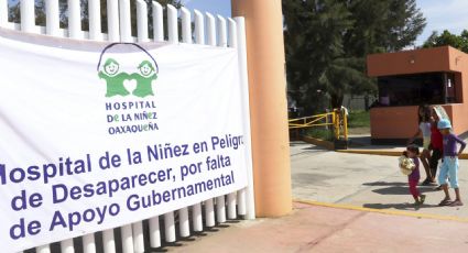 Hospital de la Niñez Oaxaqueña despide al 30% del personal médico, deja a niños con cáncer en riesgo