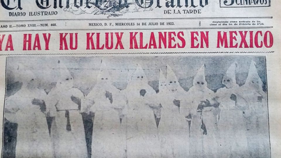 ¿Ku Klux Kanes en México? Así lo escribía El Universal en 1923