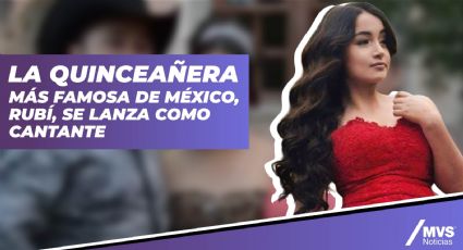 La quinceañera más famosa de México, Rubí, se lanza como cantante