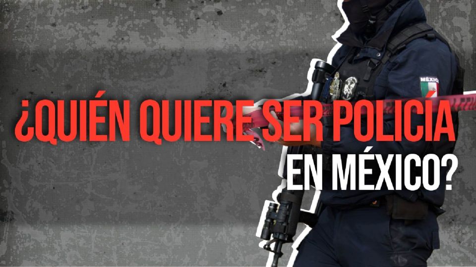 ¿Quién quiere ser policía en México?