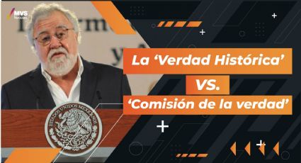 La ‘Verdad Histórica’ vs. ‘Comisión de la verdad’