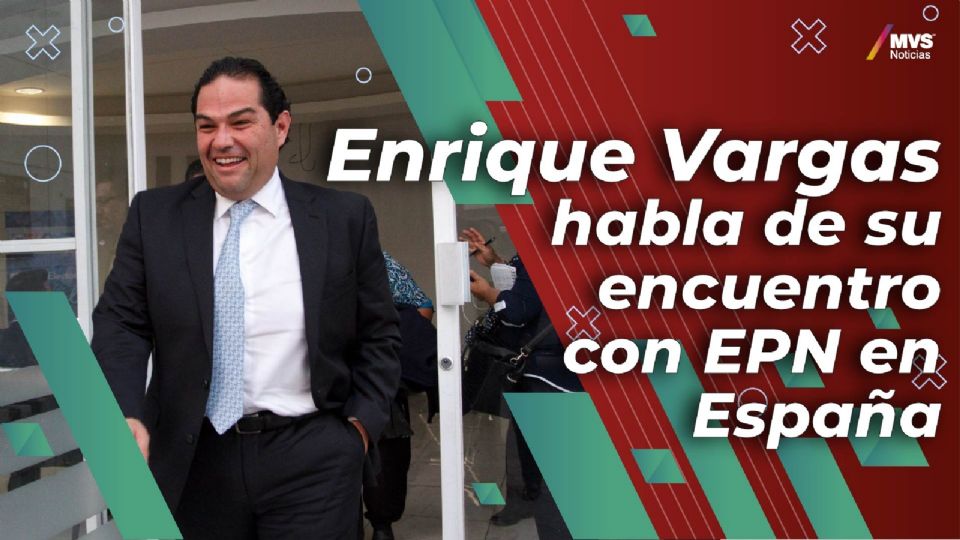 Enrique Vargas habla de su encuentro con EPN en España