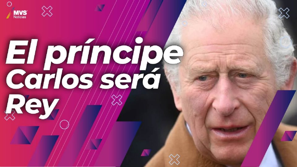 El príncipe Carlos será Rey