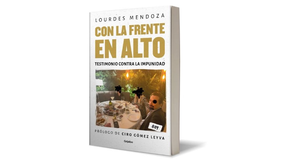 Con la frente en alto: Testimonio contra la Impunidad de Lourdes Mendoza