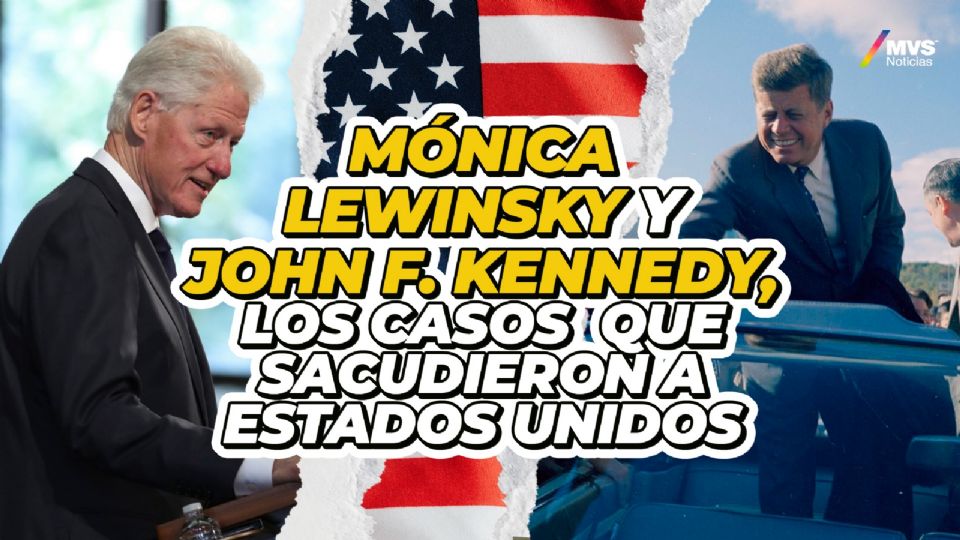 Caso Mónica Lewinsky y John F. Kennedy, los casos que sacudieron a Estados Unidos