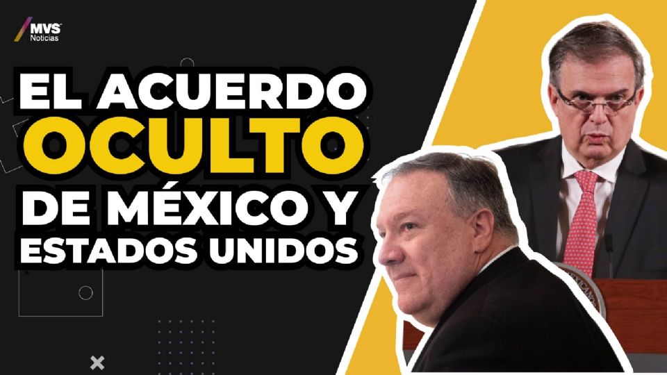 El acuerdo oculto de México y EU