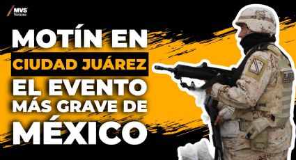 Motín en Ciudad Juárez, el evento más grave de México