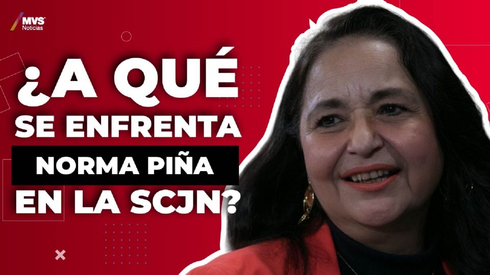 ¿A qué se enfrenta Norma Piña en la SCJN?