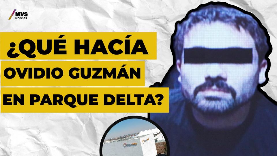 ¿Qué hacía Ovidio Guzmán en Parque Delta?