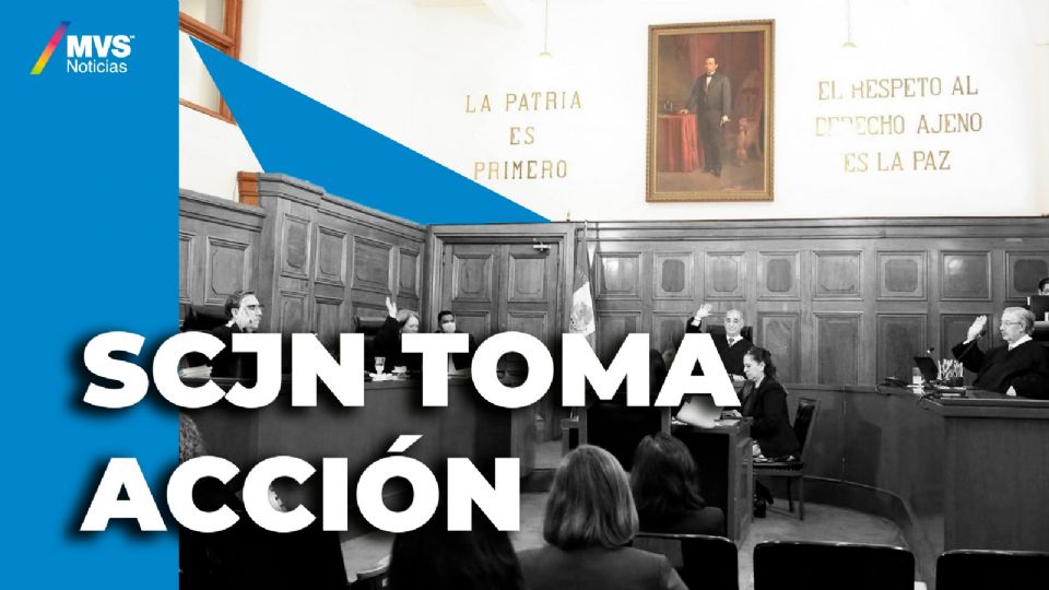 SCJN toma acción