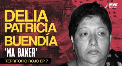 Delia Patricia Buendía, 'Ma Baker', la primera mujer líder de un cártel chilango