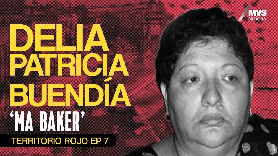 Delia Patricia Buendia 'Ma Baker'