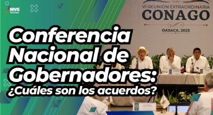 Conferencia Nacional de Gobernadores: ¿Cuáles son los acuerdos?