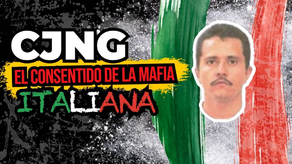 'El Mencho' el brazo derecho de la mafia italiana