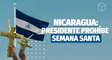 Nicaragua vive la prohibición de la Semana Santa