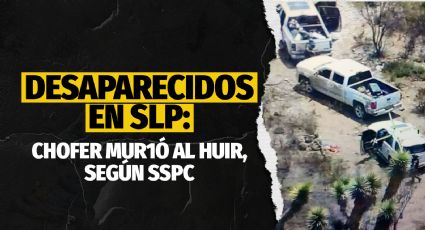 Desaparecidos en SLP: Esto es lo que se sabe