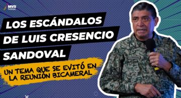 Los escándalos de Luis Cresencio Sandoval, un tema que se evitó en la Reunión Bicameral