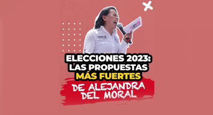 Propuestas clave de Alejandra del Moral para las elecciones del Edomex