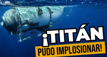 ¿Qué es una implosión? Esto pasó pasar con el submarino Titán