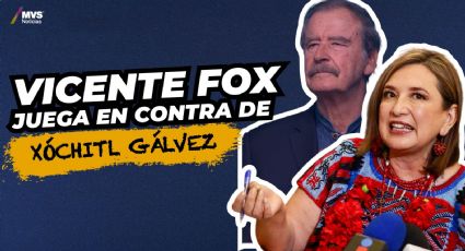 Vicente Fox juega en contra de Xóchitl Gálvez
