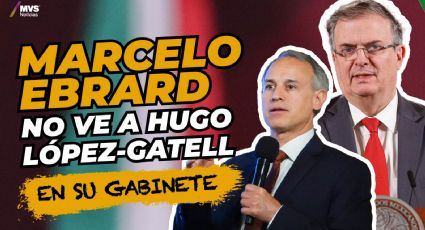 Marcelo Ebrard no ve a Hugo López-Gatell en su gabinete