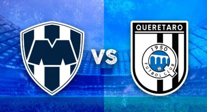 Rayados vs Querétaro: ¿Cuándo, a qué hora y dónde ver el partido?