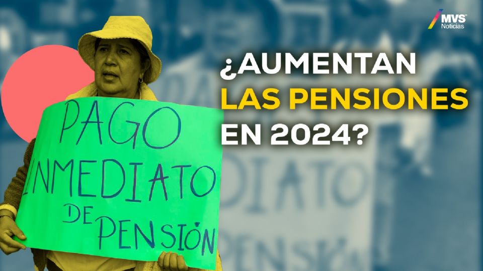 ¿Aumentan las pensiones en 2024?