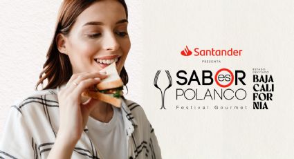 Sabor Es Polanco 2024: todo lo que debes saber sobre el festival gastronómico