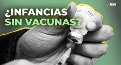 Gobierno de AMLO deja a millones de niños sin vacunas, ¿qué han hecho las familias?