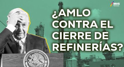 AMLO responde a Xóchitl Gálvez y Máynez, respalda refinerías