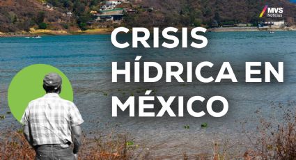 ¿Cómo resolver la crisis del agua en México?