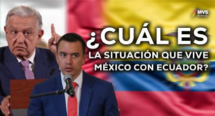 Crisis en Ecuador: SRE explica que solicita México ante la HAYA