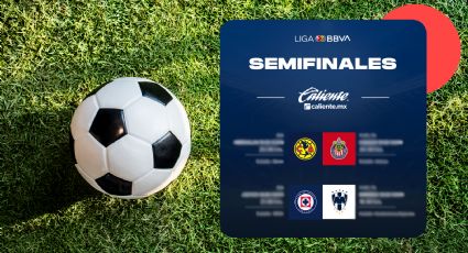 Liga MX: Cuándo, dónde y a qué hora ver las Semifinales del Clausura 2024