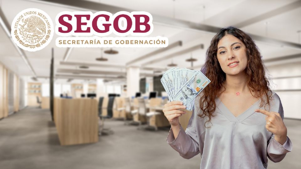 Segob ofrece empleo con un increíble sueldo mensual