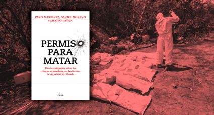 'Permiso para Matar': ¿De qué trata el libro de Paris Martínez y Daniel Moreno?