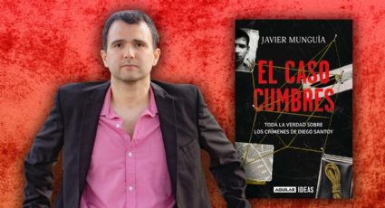 Presenta Javier Munguía "El caso Cumbres. Toda la verdad sobre los crímenes de Diego Santoy"