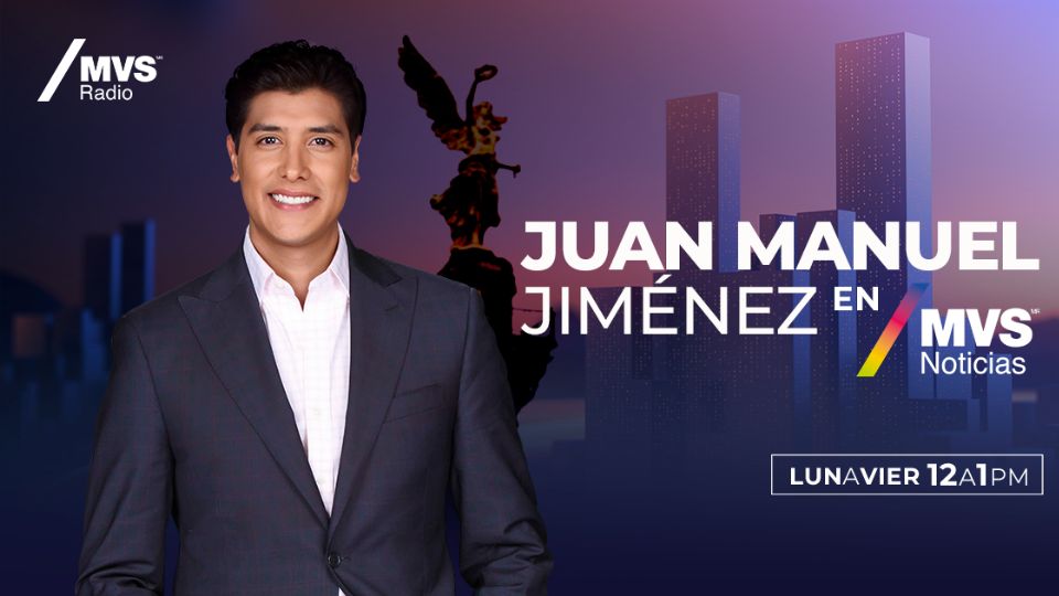 Juan Manuel Jiménez EN VIVO por MVS Noticias