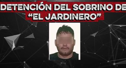 Cae sobrino de ‘El Jardinero’ en Nayarit