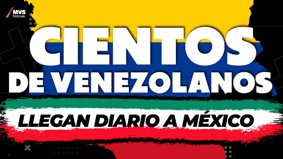 Cientos de venezolanos llegan diario México