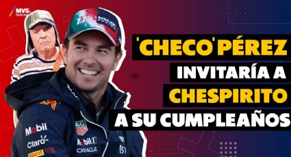 ‘Checo’ Pérez: Chespirito sería el gran invitado de su cumpleaños si viviera