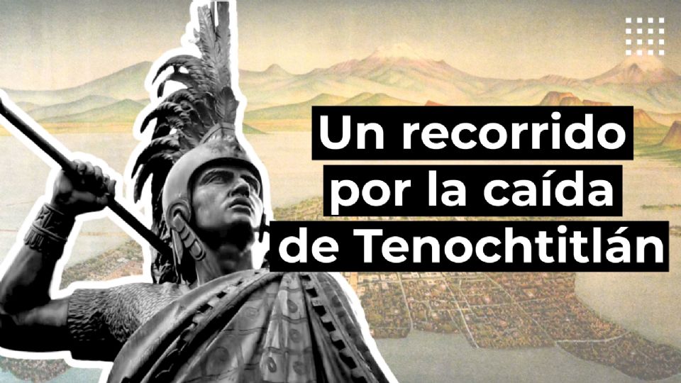 La caída de Tenochtitlán, el fin de una forma de gobernar