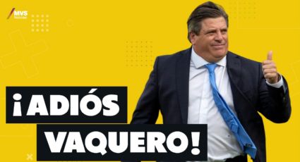 ¡Adiós Vaquero! Miguel Herrera deja de ser el entrenador de Tigres UANL