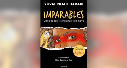 'Imparables' de Yuval Noah Harari, la recomendación de Dalila Carreño