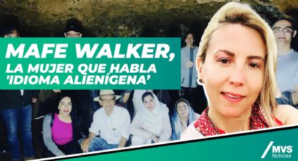 Mafe Walker, la mujer que habla 'idioma alienígena’