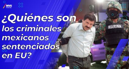 ¿Quiénes son los criminales mexicanos sentenciados en EU?
