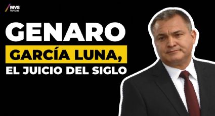 Genaro García Luna, el juicio del siglo